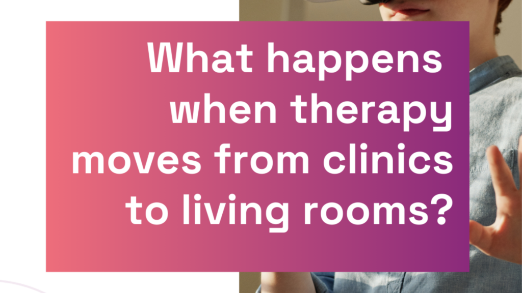 From Multiplayer to Home Therapy